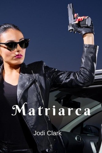 Matriarca jodi clark - by,